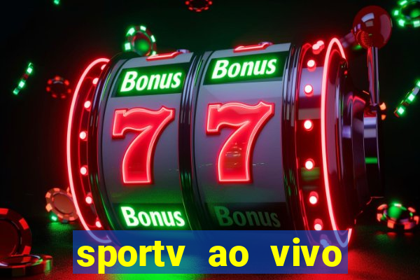 sportv ao vivo mega canais