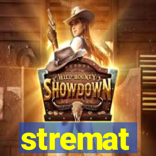 stremat