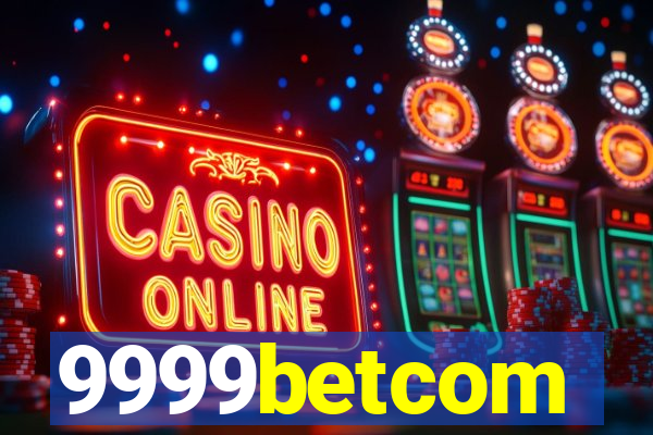 9999betcom