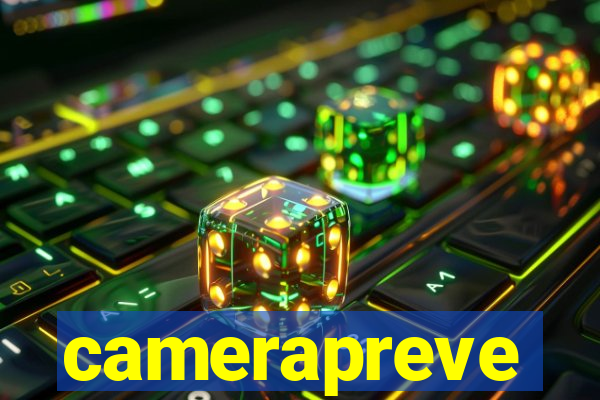 camerapreve