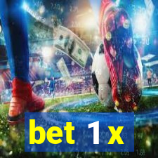 bet 1 x
