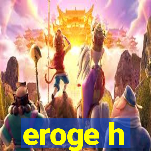 eroge h
