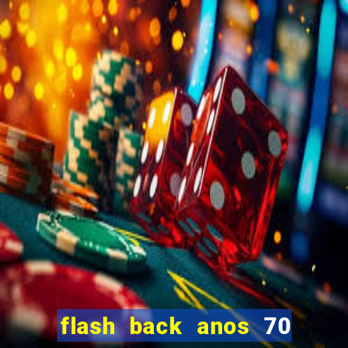 flash back anos 70 80 90 download gratis