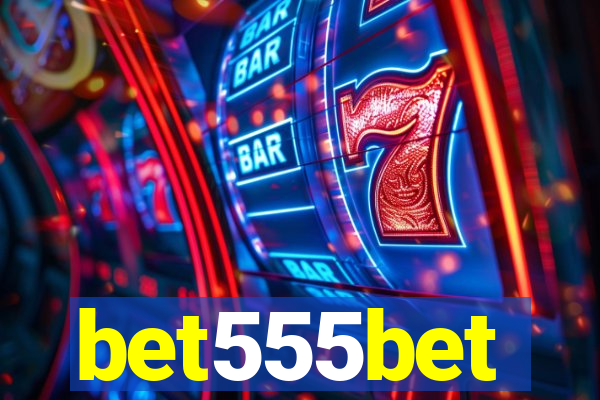 bet555bet