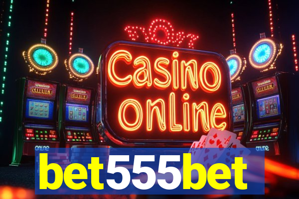 bet555bet