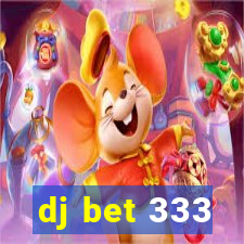 dj bet 333