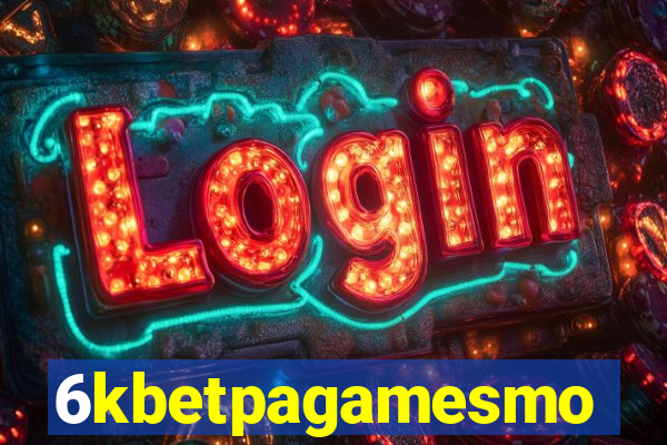 6kbetpagamesmo