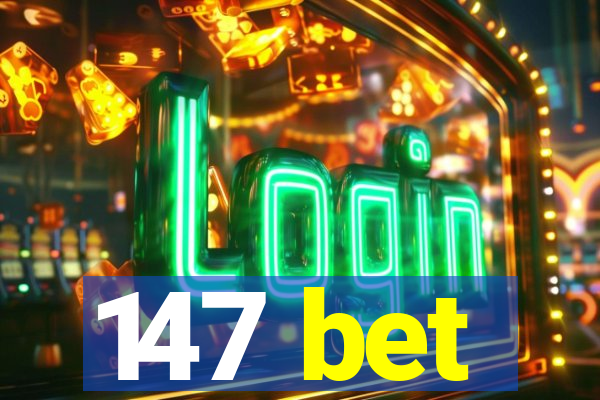 147 bet