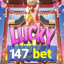 147 bet