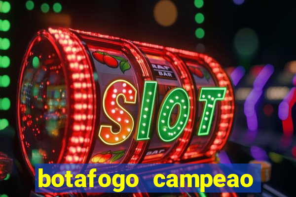 botafogo campeao brasileiro roubado