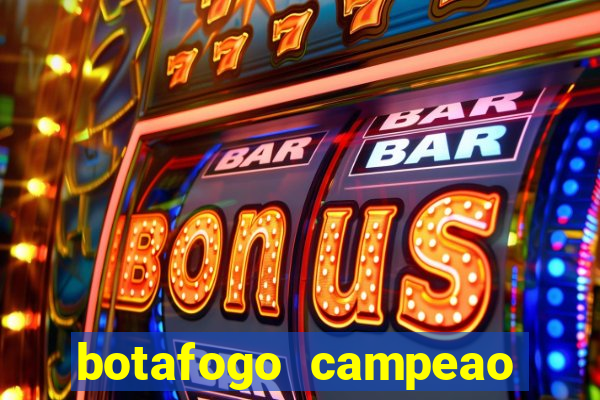 botafogo campeao brasileiro roubado