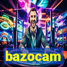 bazocam