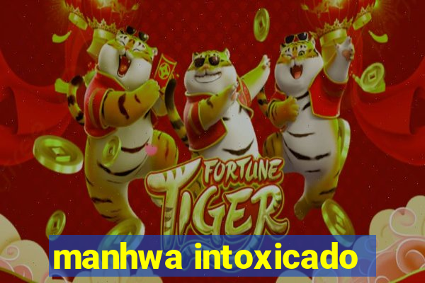 manhwa intoxicado