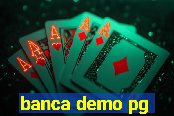 banca demo pg