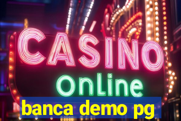 banca demo pg