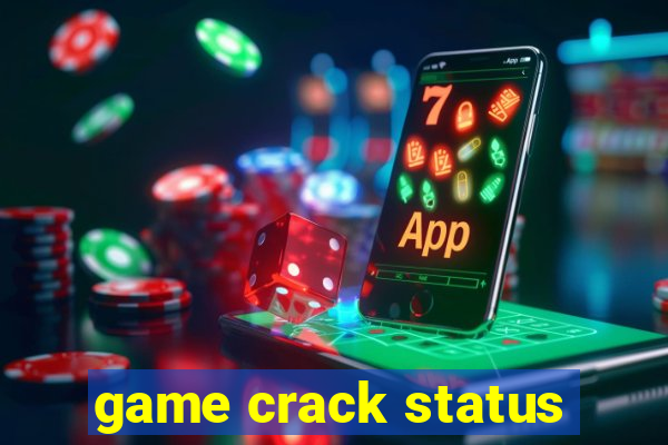 game crack status