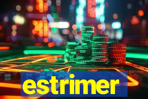 estrimer