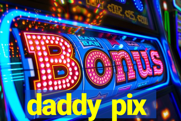 daddy pix