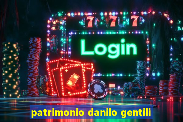 patrimonio danilo gentili