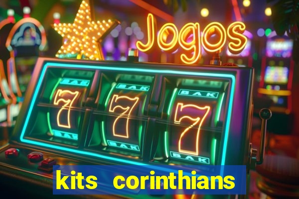 kits corinthians dls 2021
