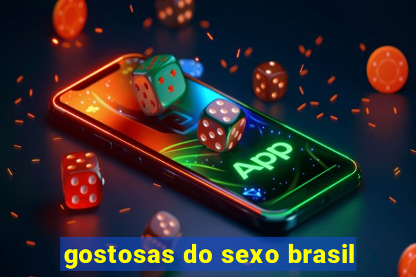 gostosas do sexo brasil