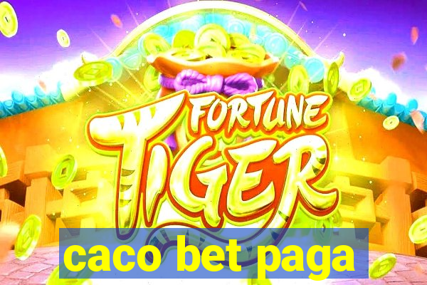caco bet paga
