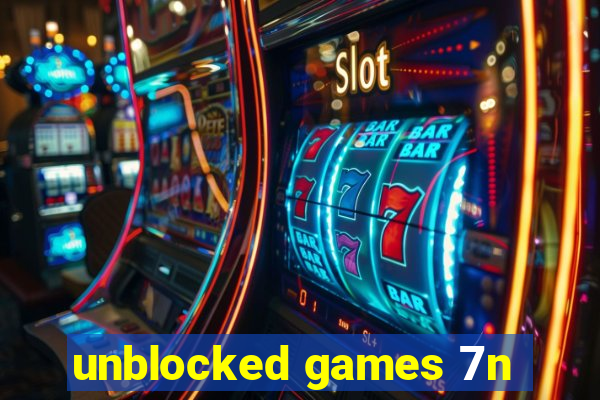 unblocked games 7n