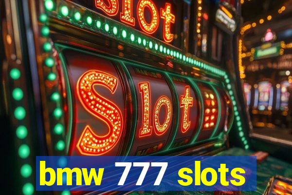 bmw 777 slots