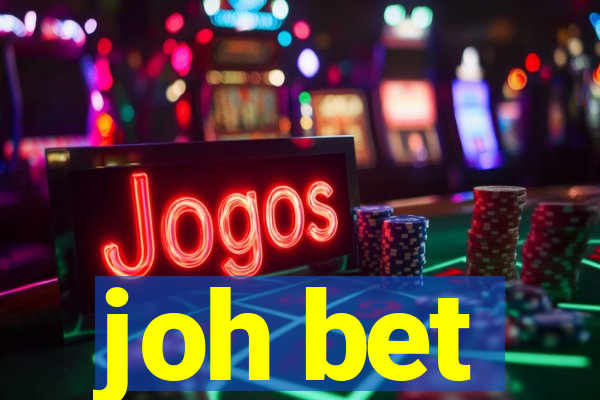 joh bet