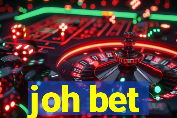 joh bet