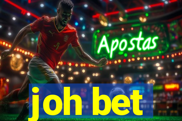 joh bet