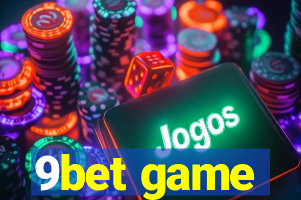 9bet game