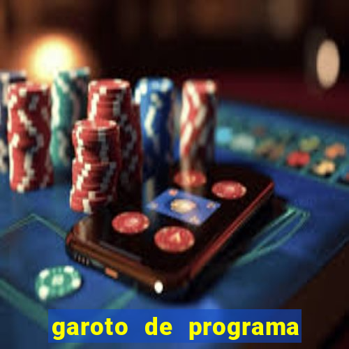 garoto de programa na zona leste