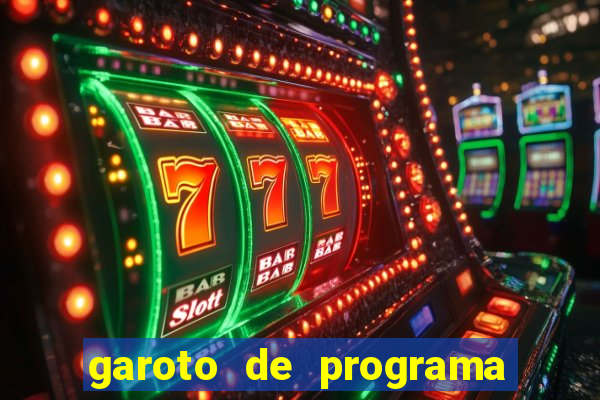 garoto de programa na zona leste