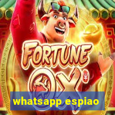 whatsapp espiao