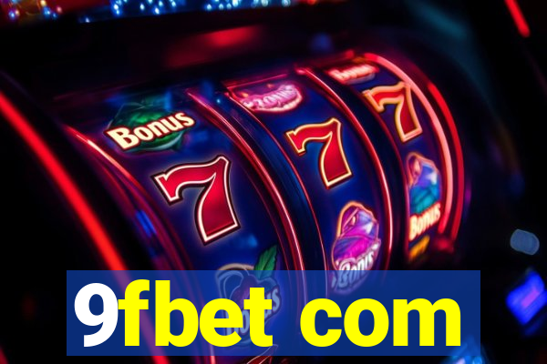 9fbet com