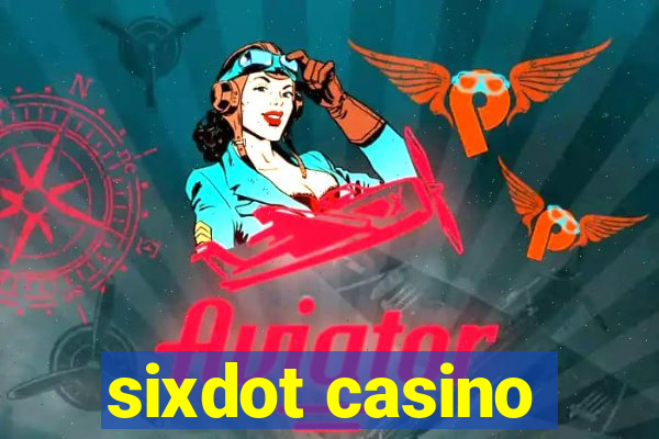 sixdot casino