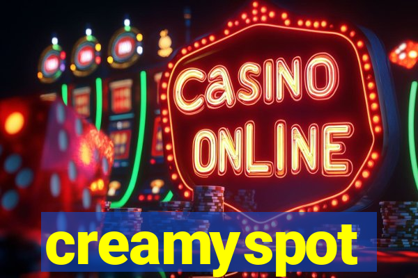 creamyspot