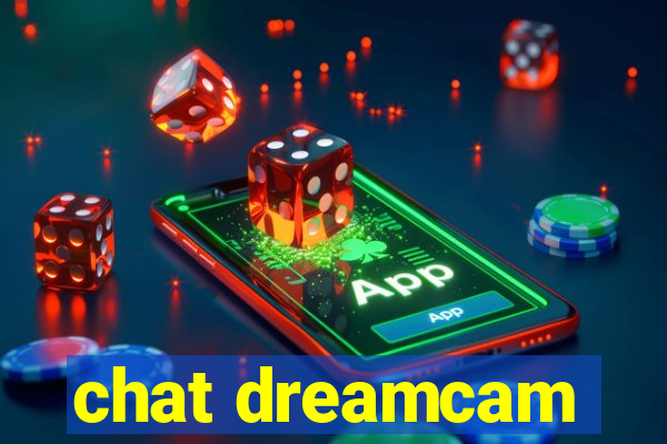 chat dreamcam
