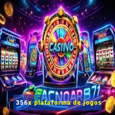 356x plataforma de jogos