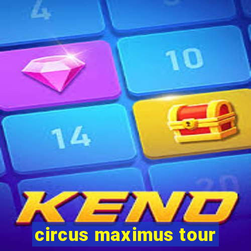 circus maximus tour