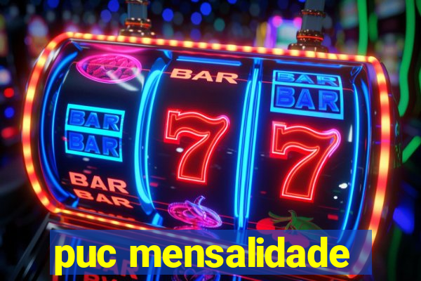 puc mensalidade