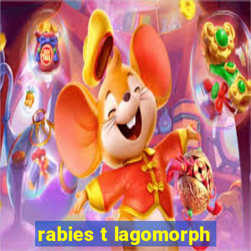 rabies t lagomorph