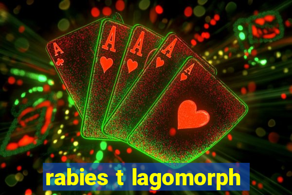 rabies t lagomorph