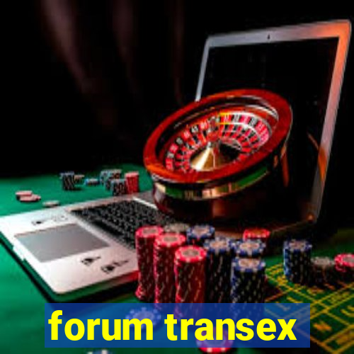 forum transex