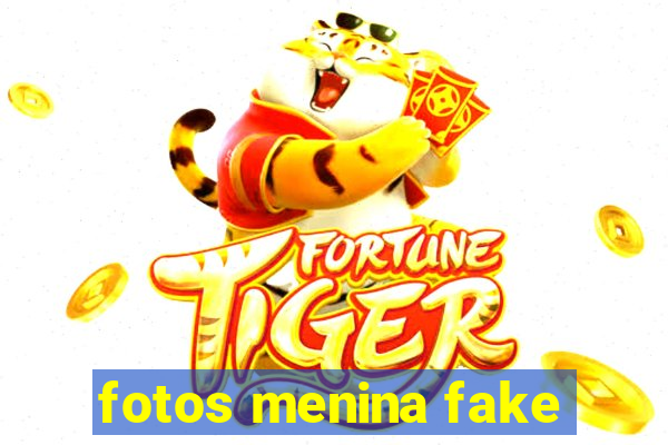 fotos menina fake