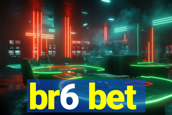 br6 bet