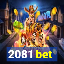 2081 bet
