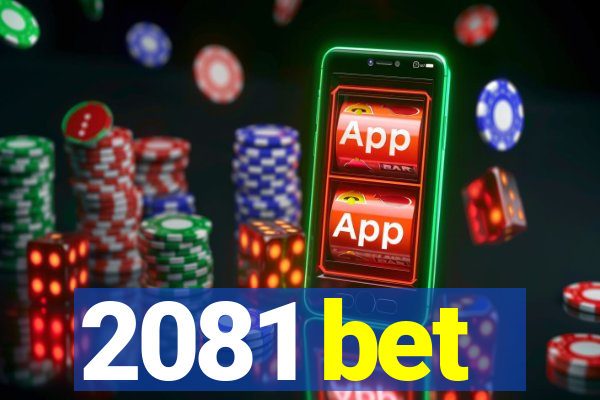 2081 bet