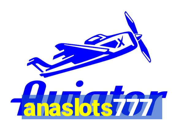 anaslots777
